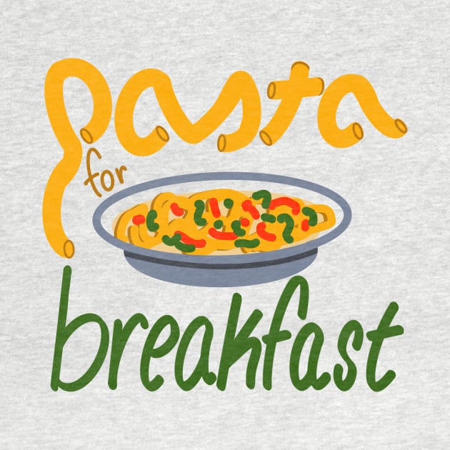 Pasta for Breakfast by fionatgray